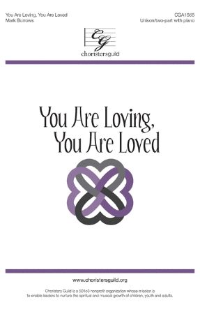 You Are Loving, You Are Loved 2-part - Mark Burrows