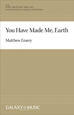 You Have Made Me, Earth 2-Part - Matthew Emery