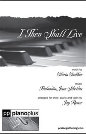 i Then Shall live SATB - arr. Jay Rouse